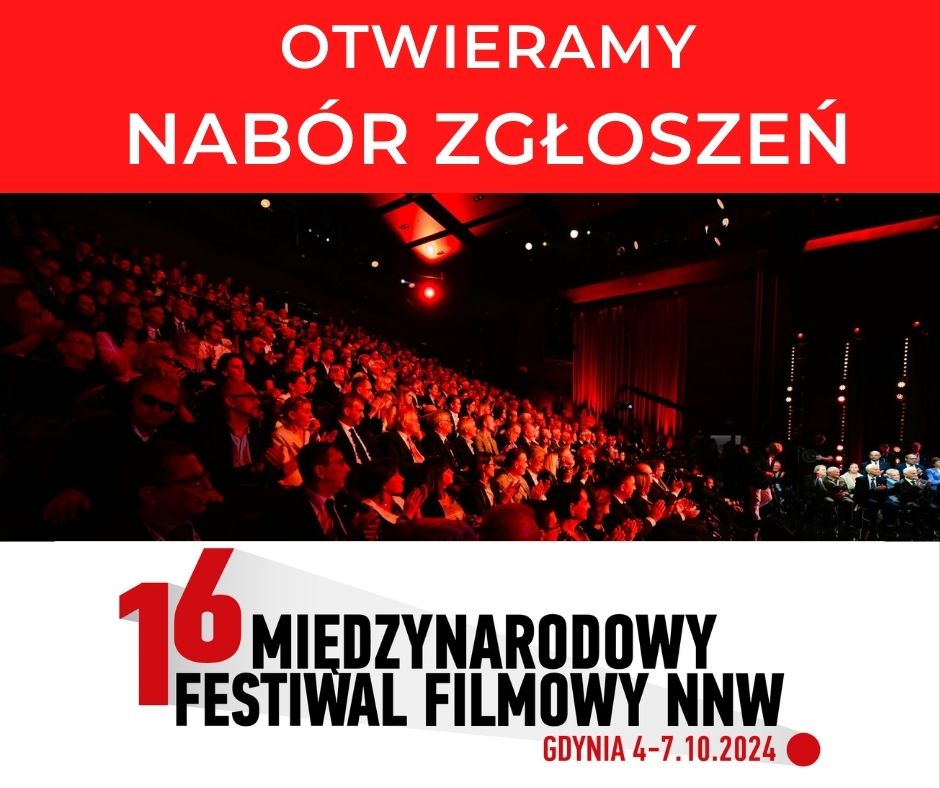 Nabór zgłoszeń na Festiwal Filmowy NNW 2024 otwarty ‼️