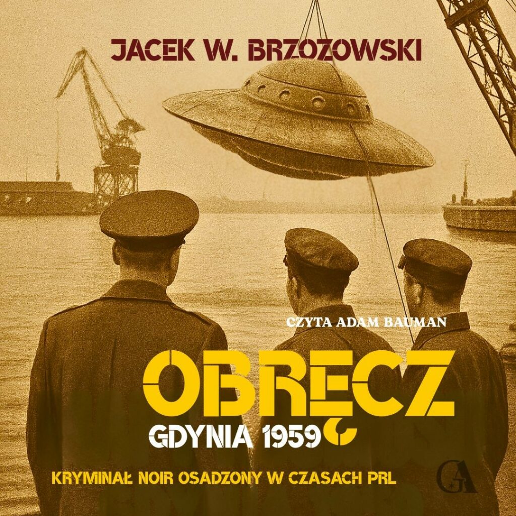 Wkrótce premiera powieści „,Obręcz. Gdynia 1959”