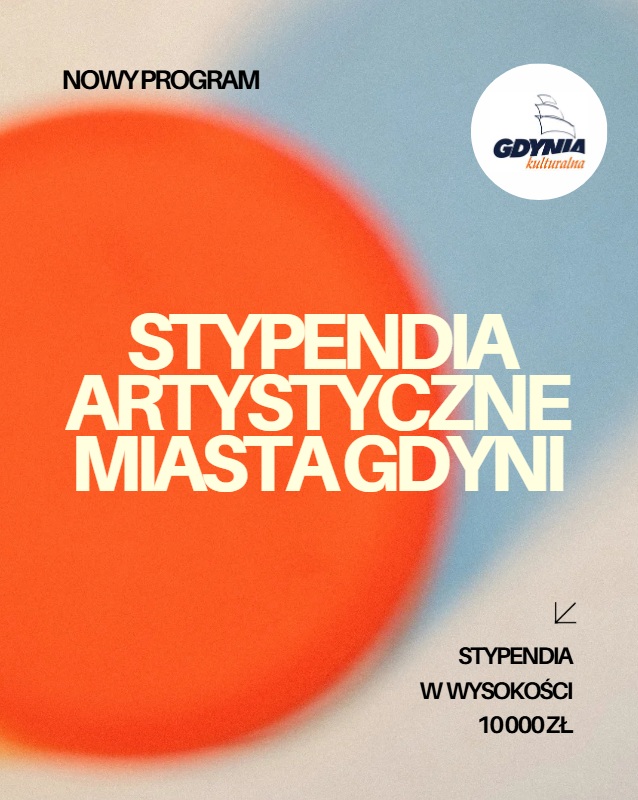 Otwarty konkurs wniosków o przyznanie Stypendiów Artystycznych Miasta Gdyni na rok 2026