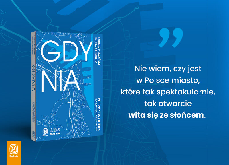 „Gdynia. Nieprzewodnik dla turystów i mieszkańców”. Premiera książki autorstwa Bartosza Pieczyńskiego i Hanny Dzielińskiej