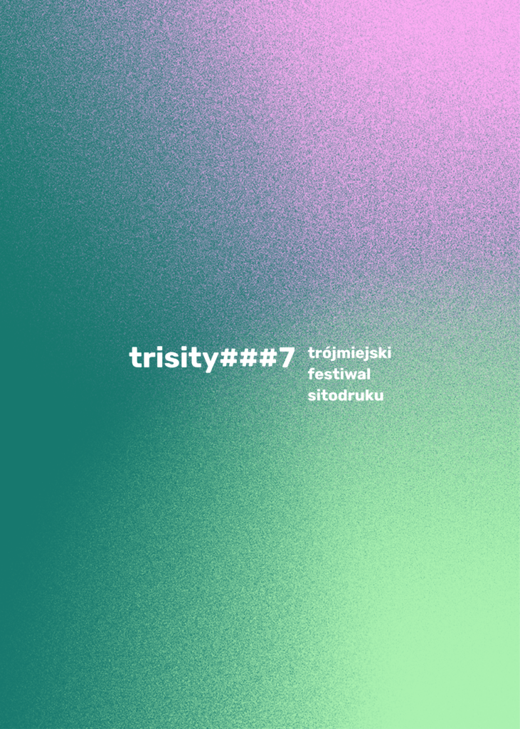 Festiwal Sitodruku Trisity! Rusza nabór do 7.edycji